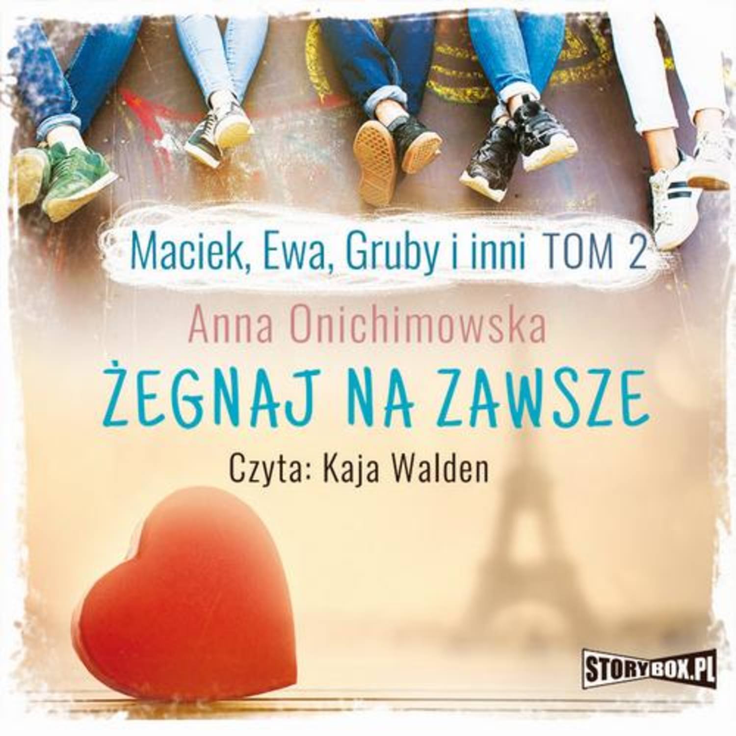 Maciek, Ewa, Gruby i inni Tom 2 Żegnaj na zawsze