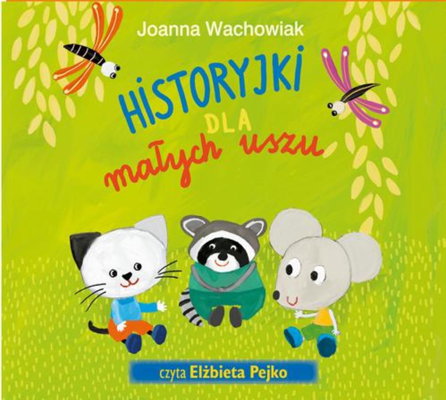 

Historyjki dla małych uszu