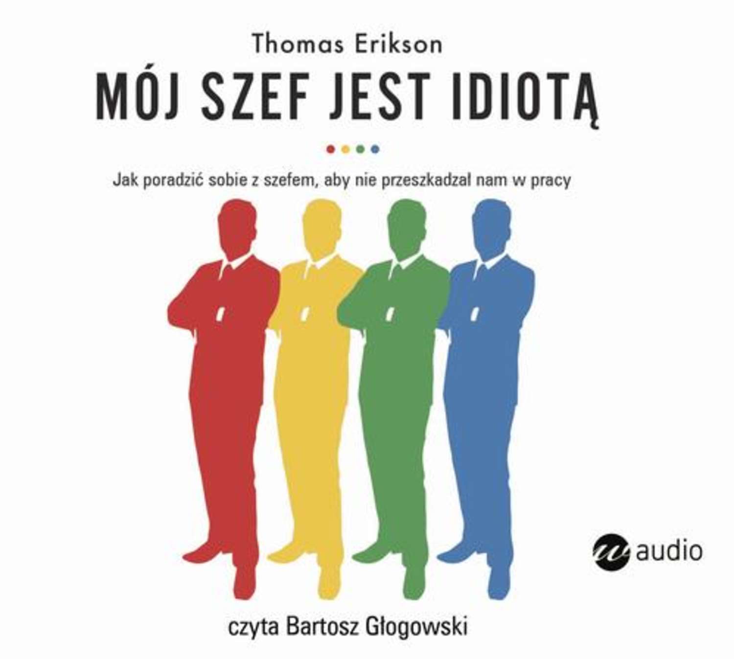 

Mój szef jest idiotą