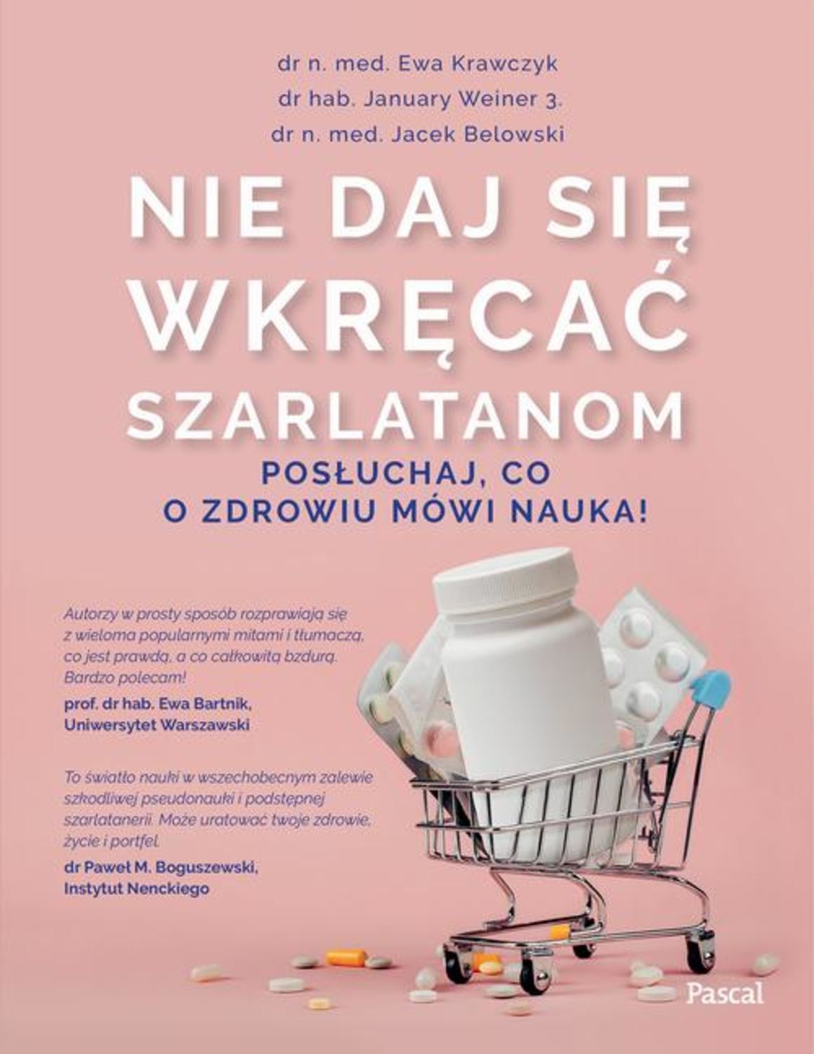 

Nie daj się wkręcać szarlatanom. Posłuchaj co o zdrowiu mówi nauka