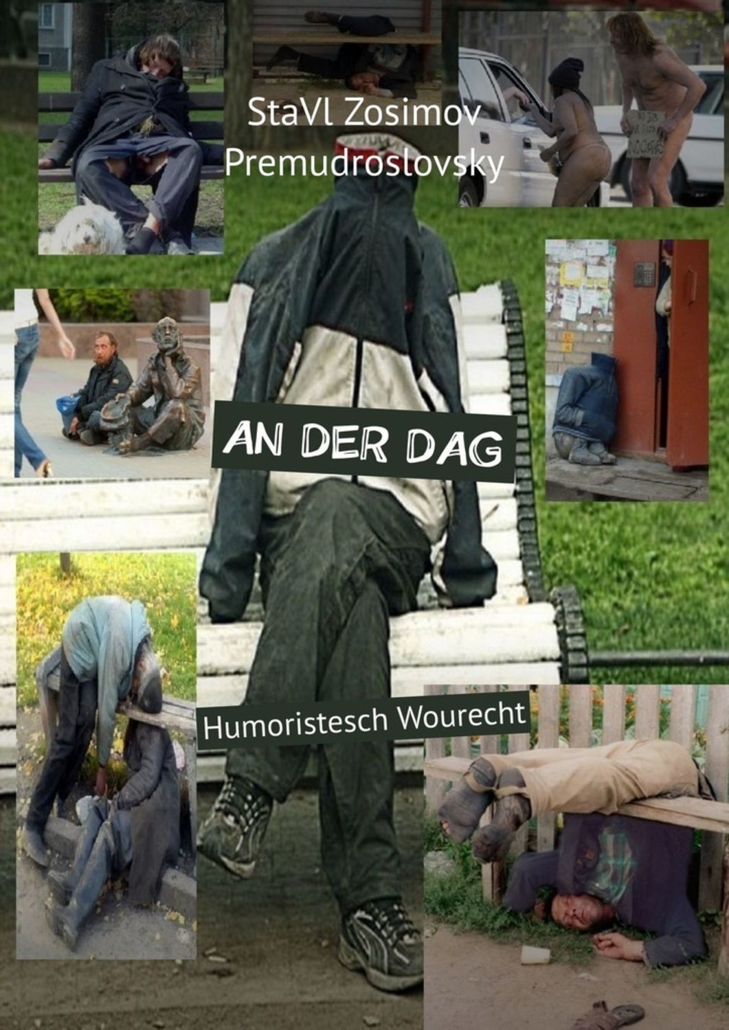 

AN DER DAG. Humoristesch Wourecht