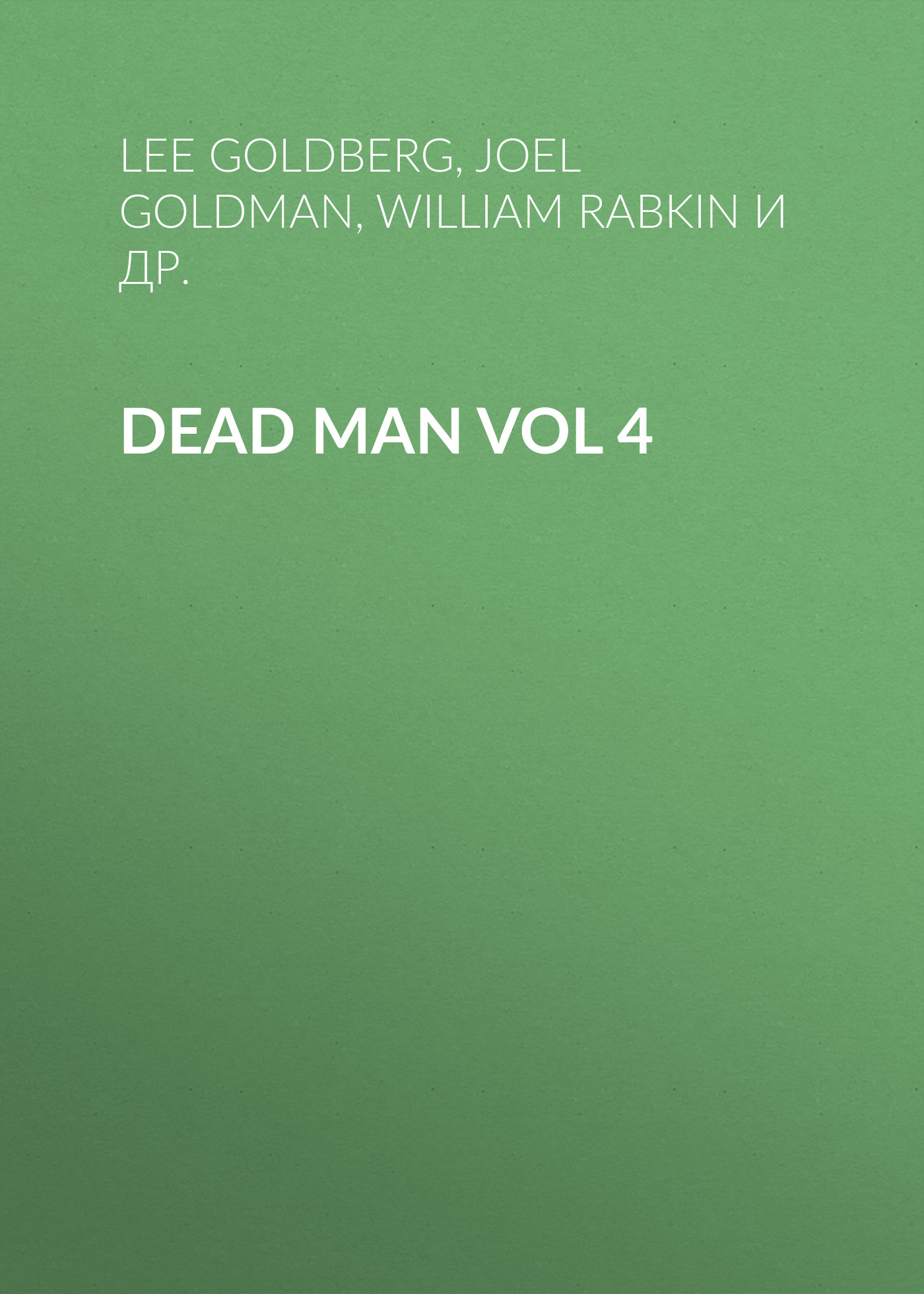 

Dead Man Vol 4