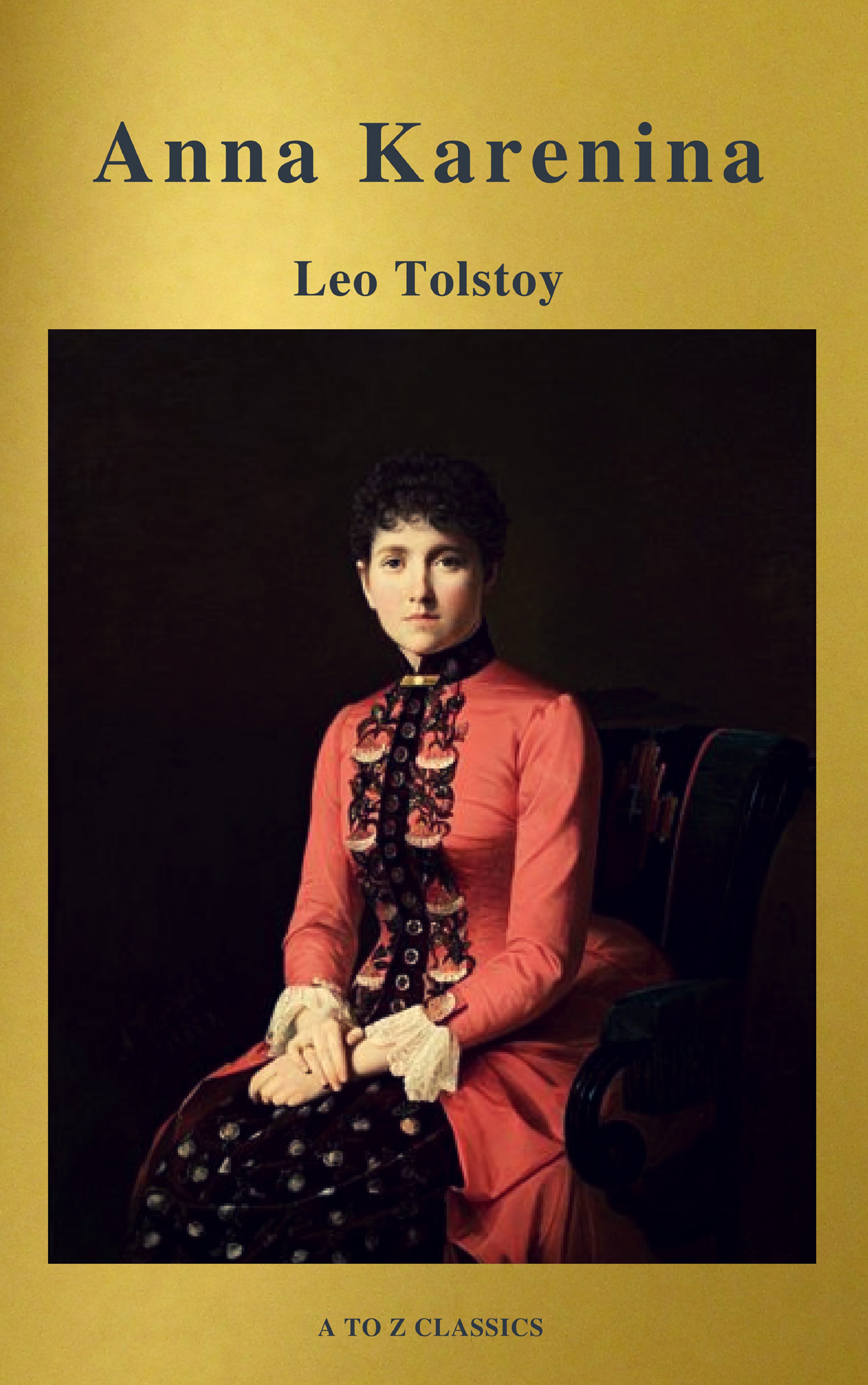 A to Z Classics Anna Karenina (Active TOC, Free Audiobook) (A to Z Classics) harvard a to z