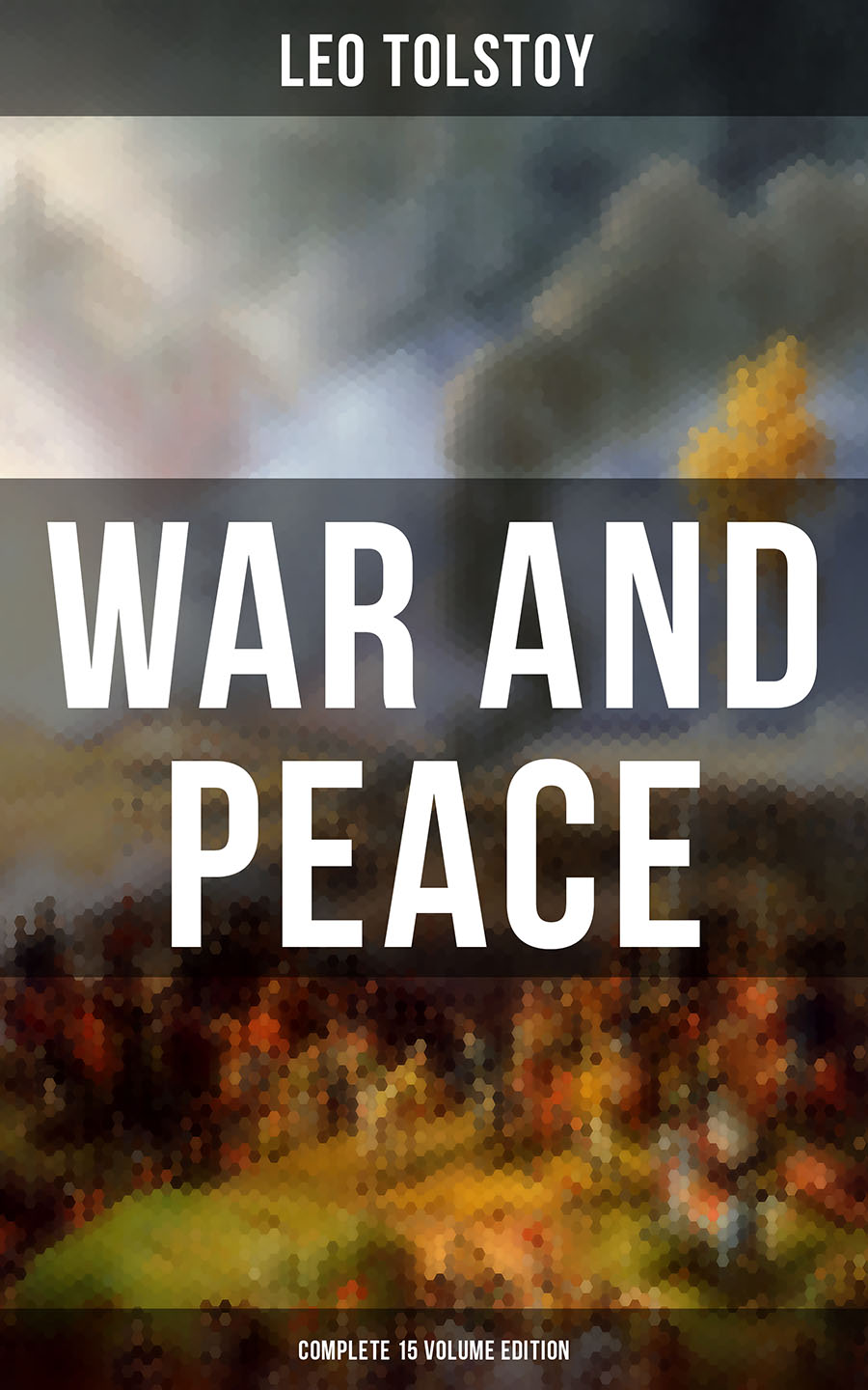 WAR AND PEACE - Complete 15 Volume Edition