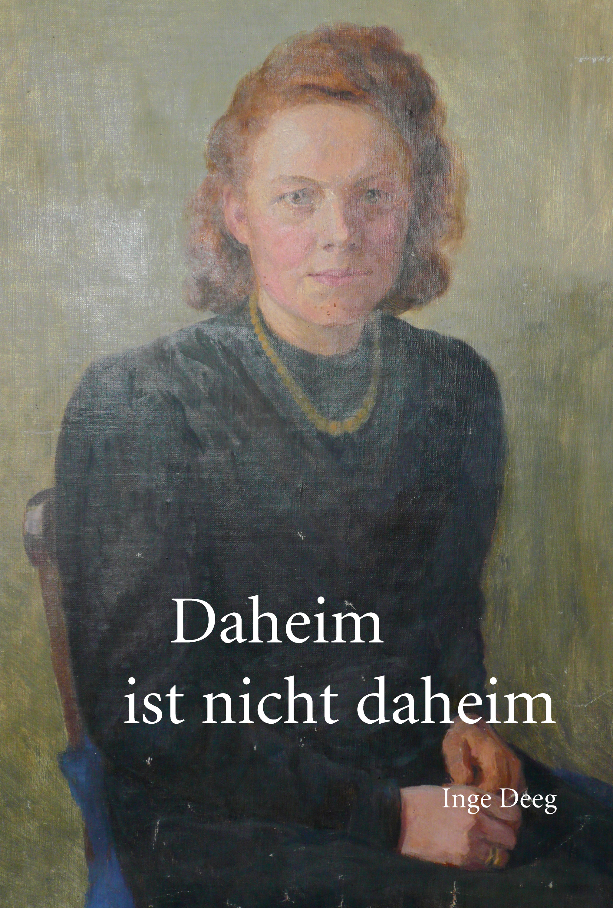 

Daheim ist nicht daheim
