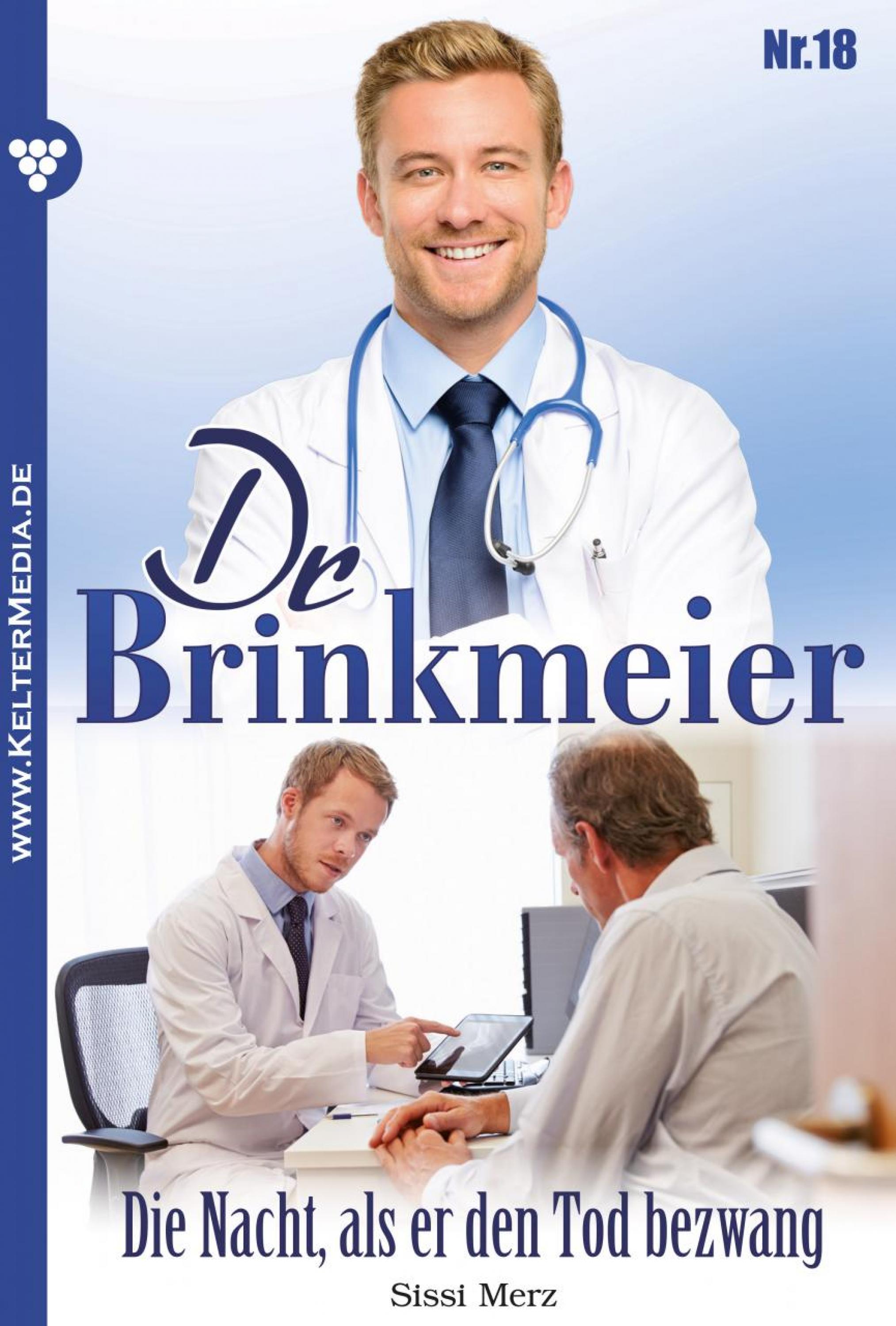 

Dr. Brinkmeier 18 – Arztroman