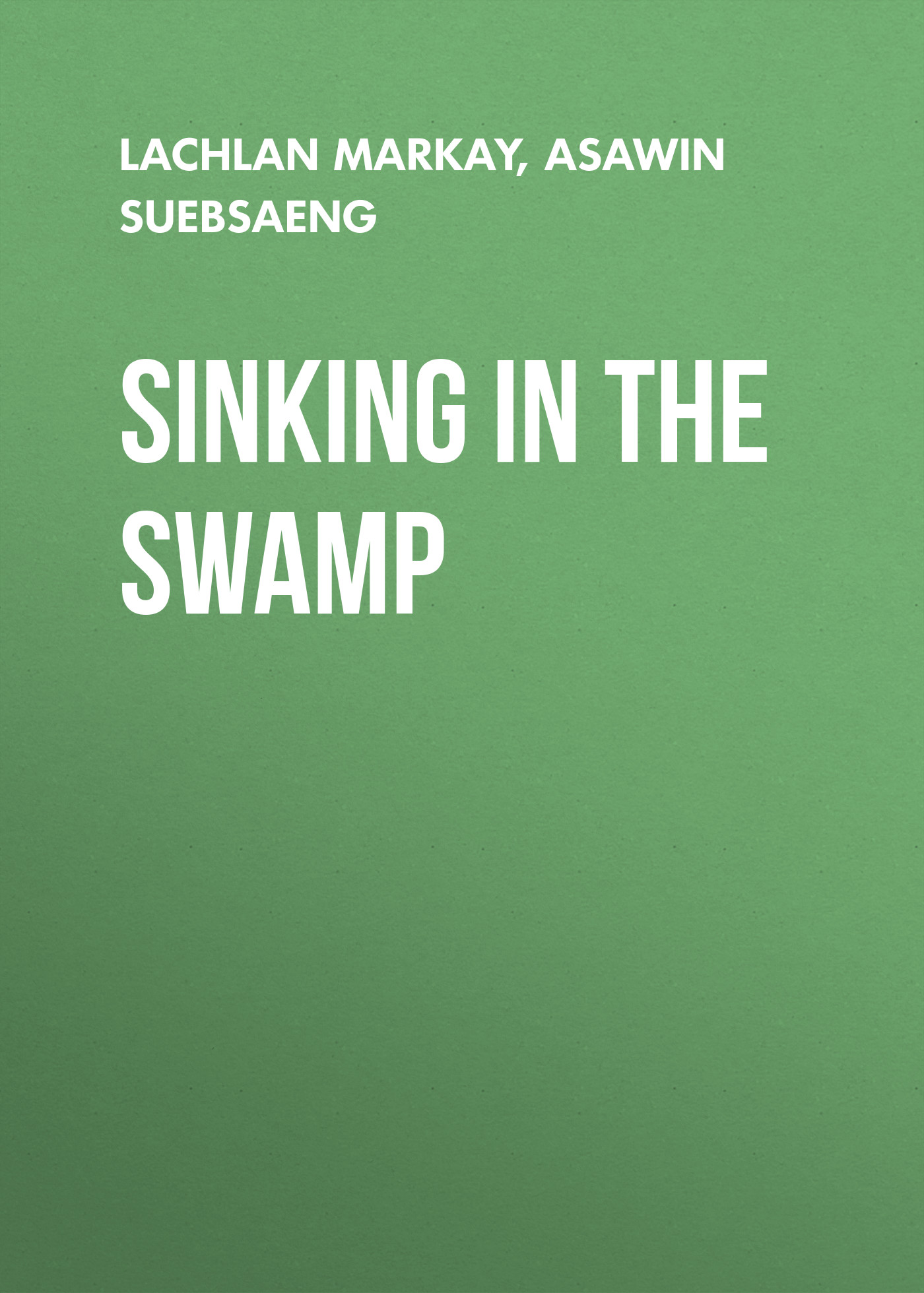 

Sinking in the Swamp