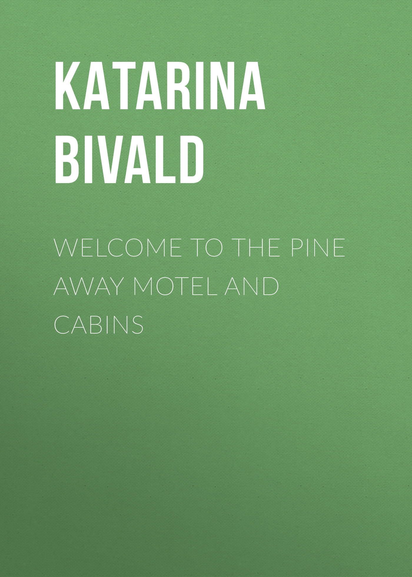

Welcome to the Pine Away Motel and Cabins