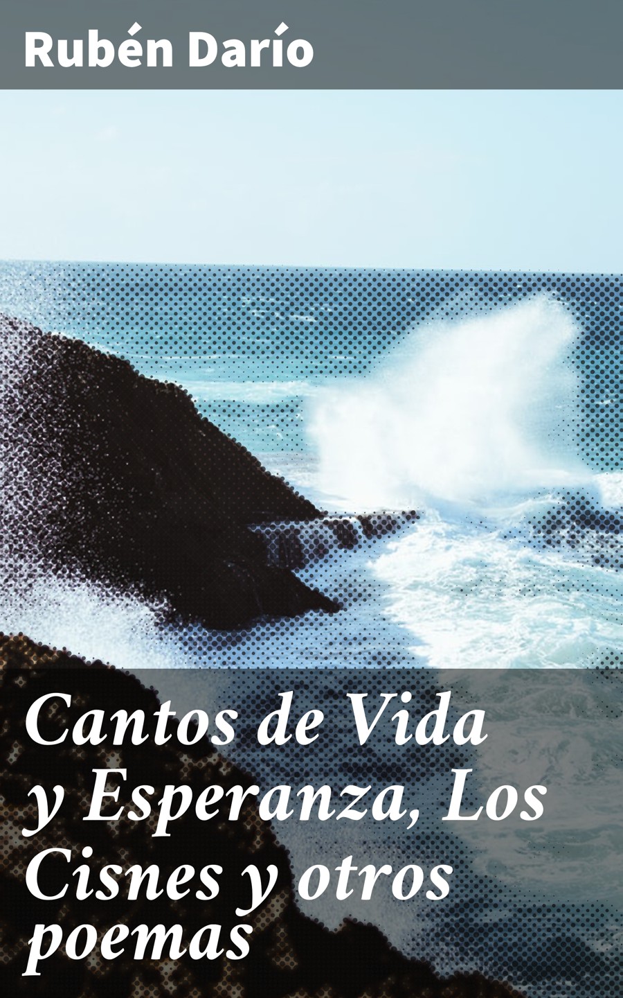 Cantos de Vida y Esperanza, Los Cisnes y otros poemas