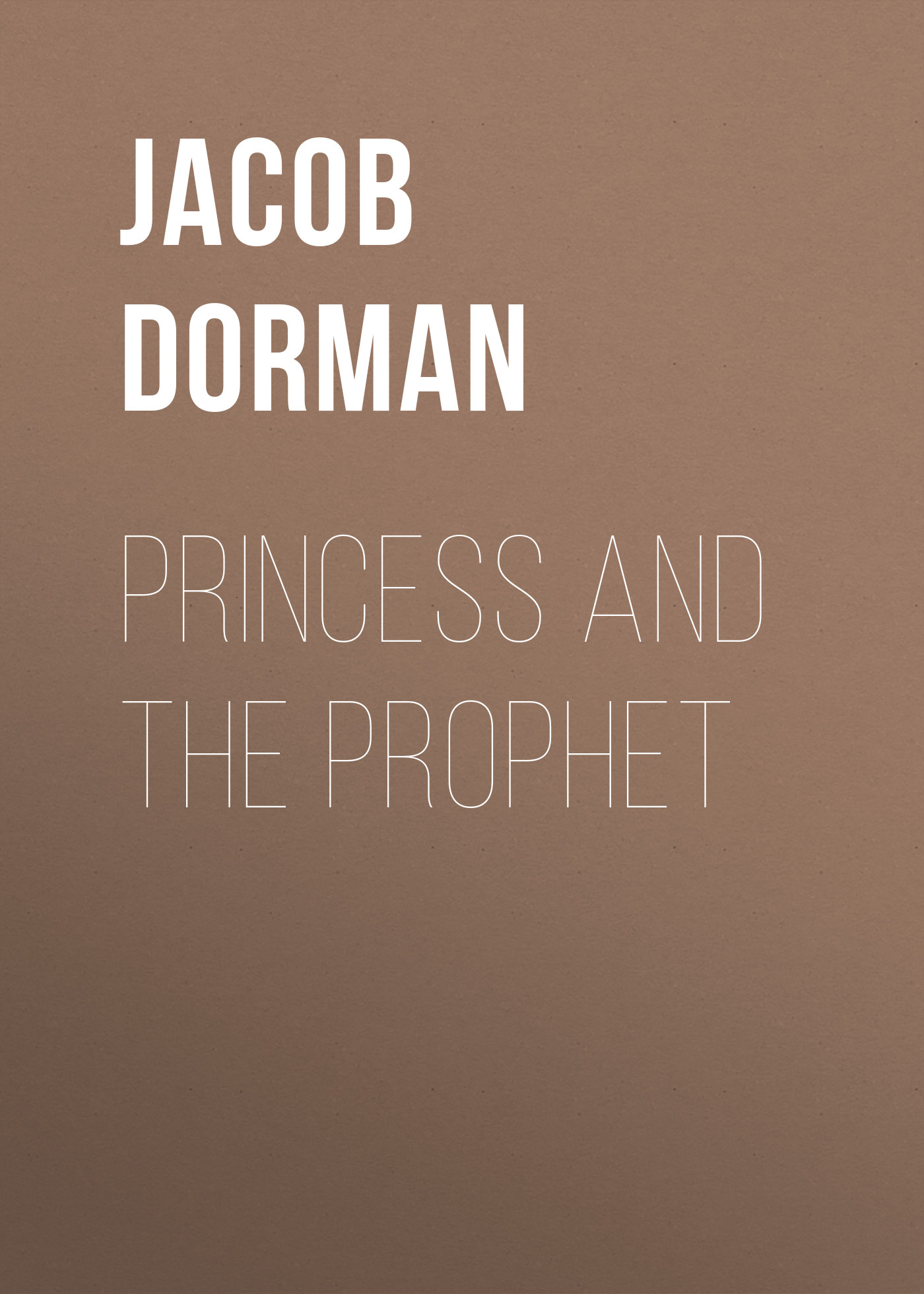 

Princess and the Prophet
