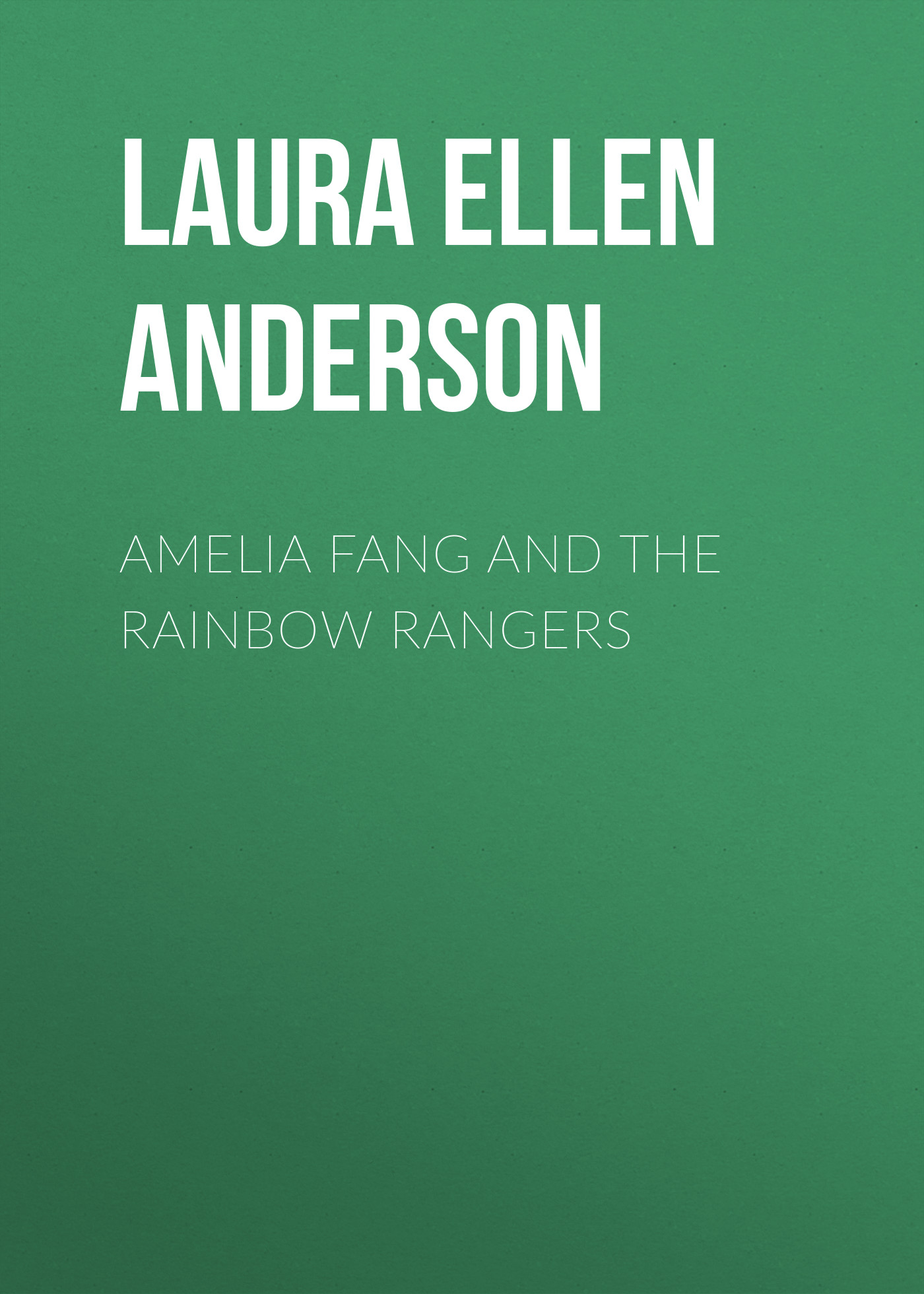 

Amelia Fang and the Rainbow Rangers