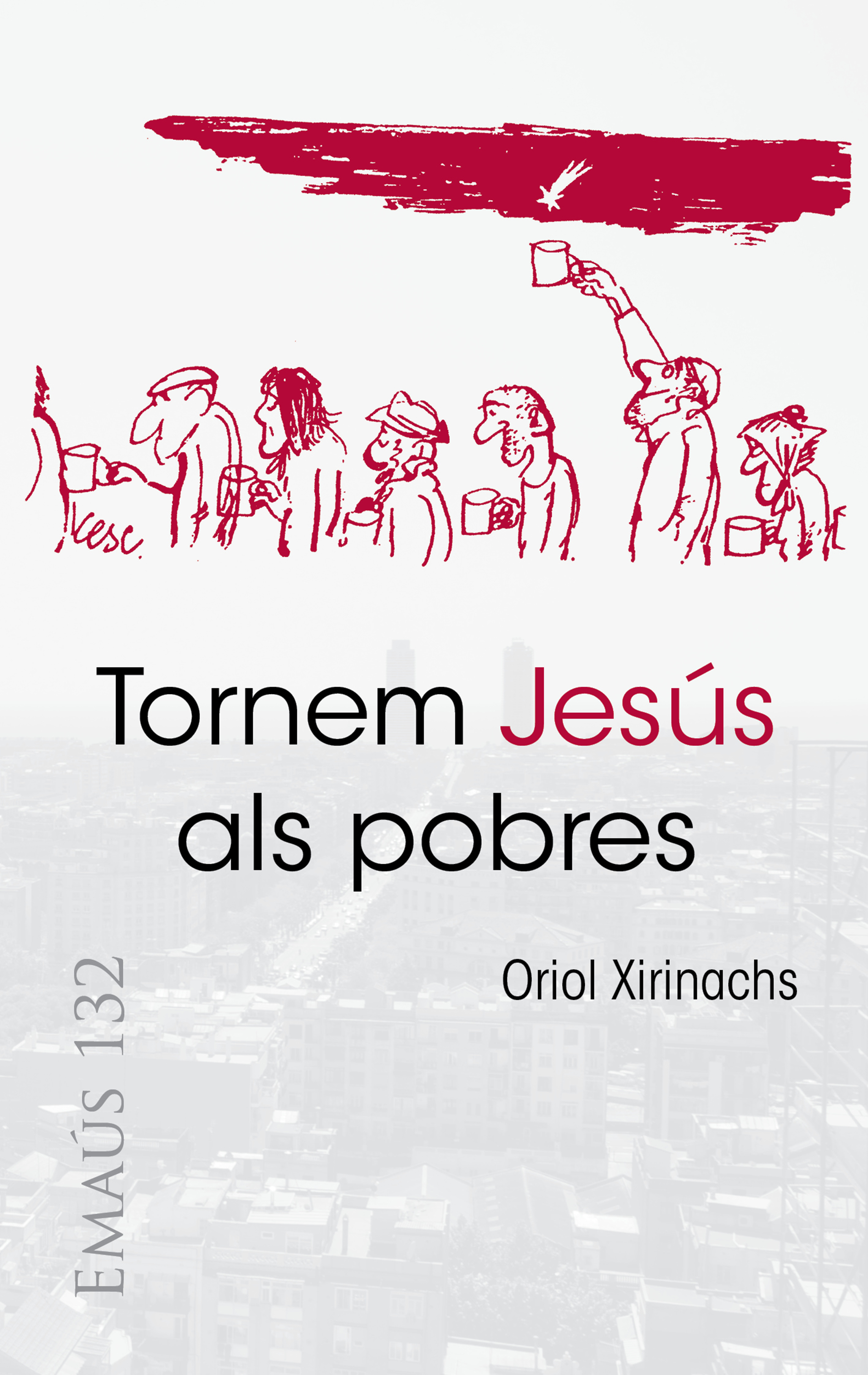 Tornem Jesús als pobres