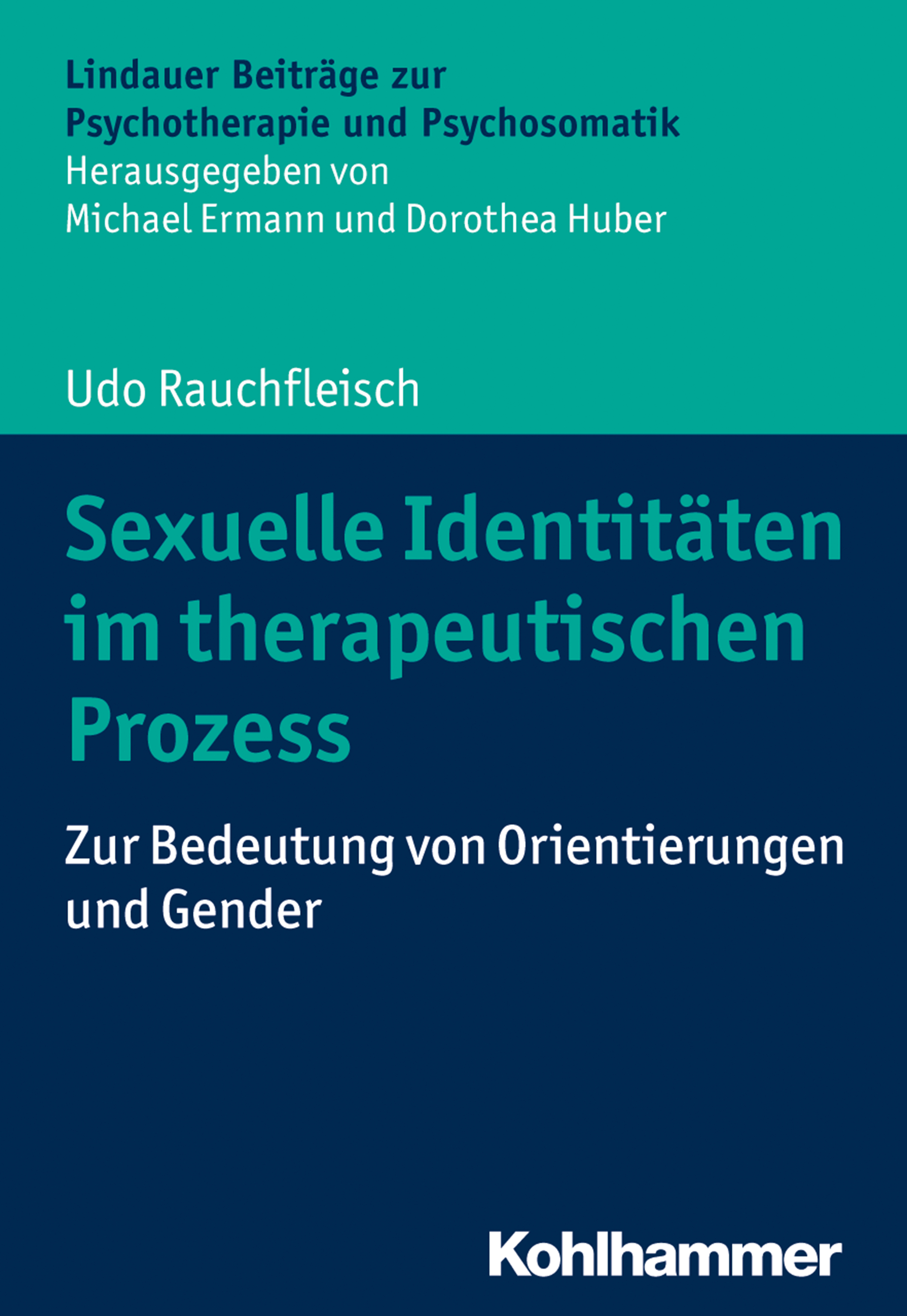 Udo Rauchfleisch Sexuelle Identitäten im therapeutischen Prozess