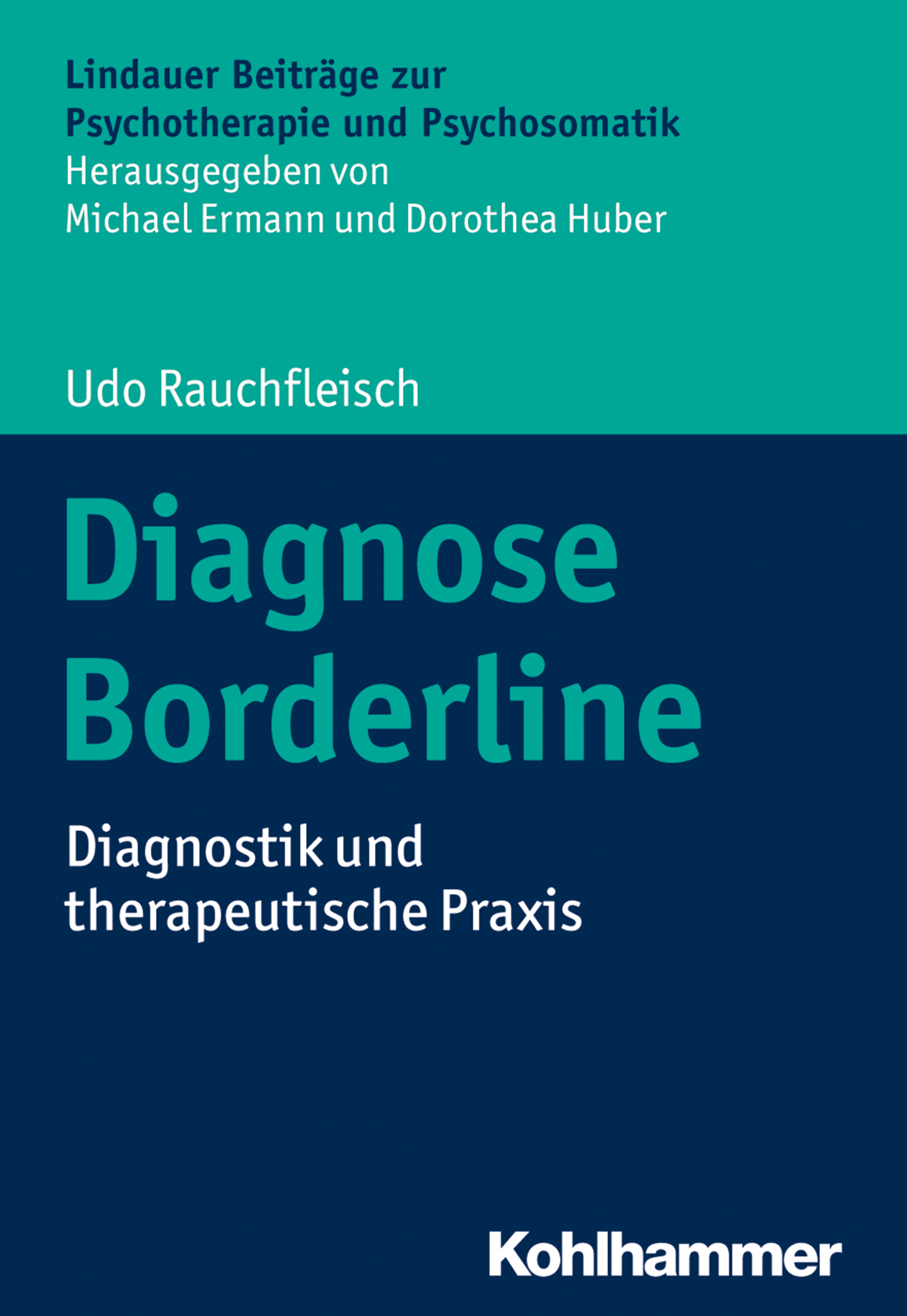 Udo Rauchfleisch, Diagnose Borderline / Diagnostik und therapeutische ...