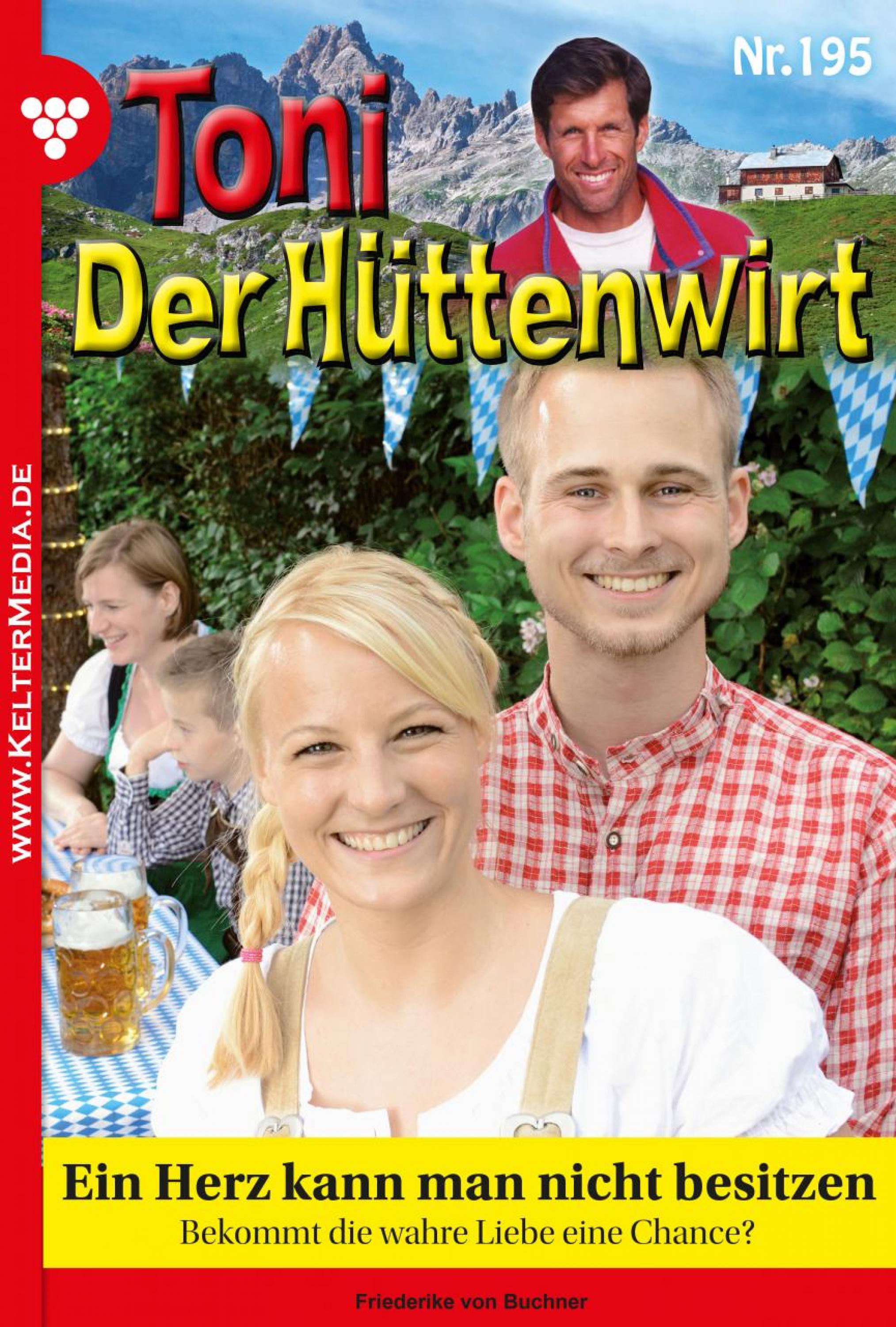 Toni der Hüttenwirt 195 – Heimatroman