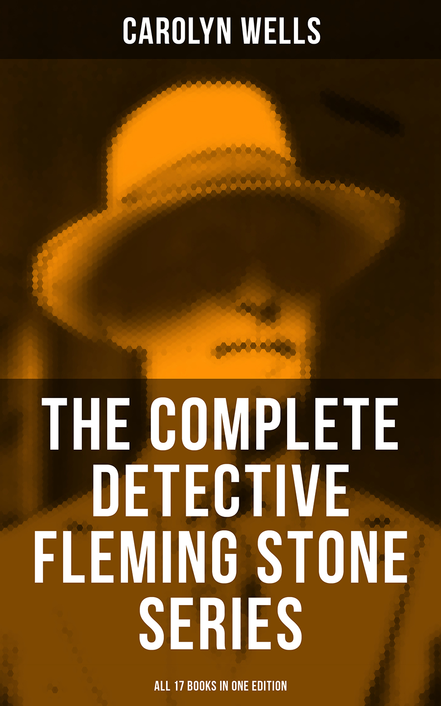 Carolyn Wells The Complete Detective Fleming Stone Series (All 17 Books in One Edition) the summer i turned pretty complete series books 1 3