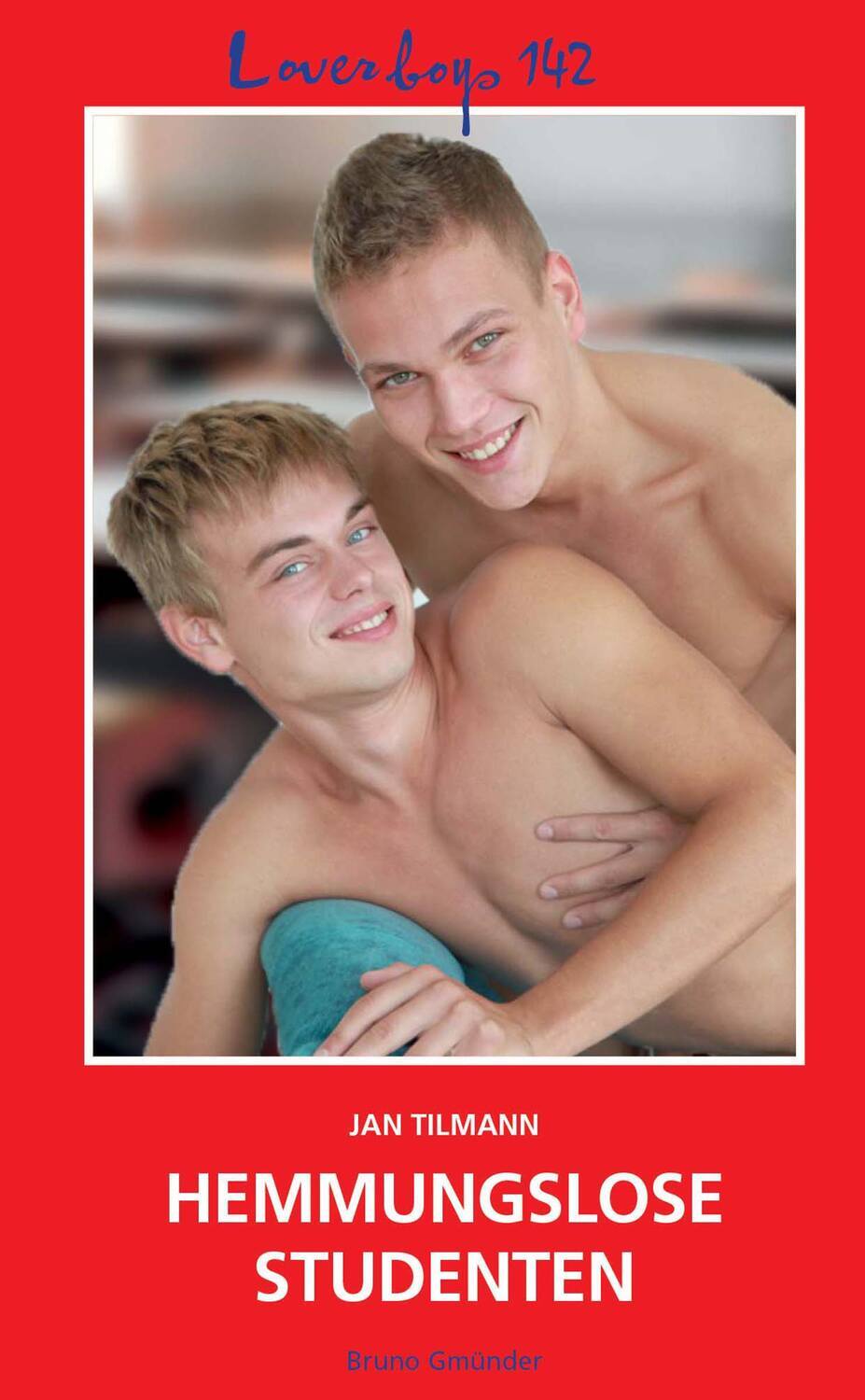 

Loverboys 142: Hemmungslose Studenten