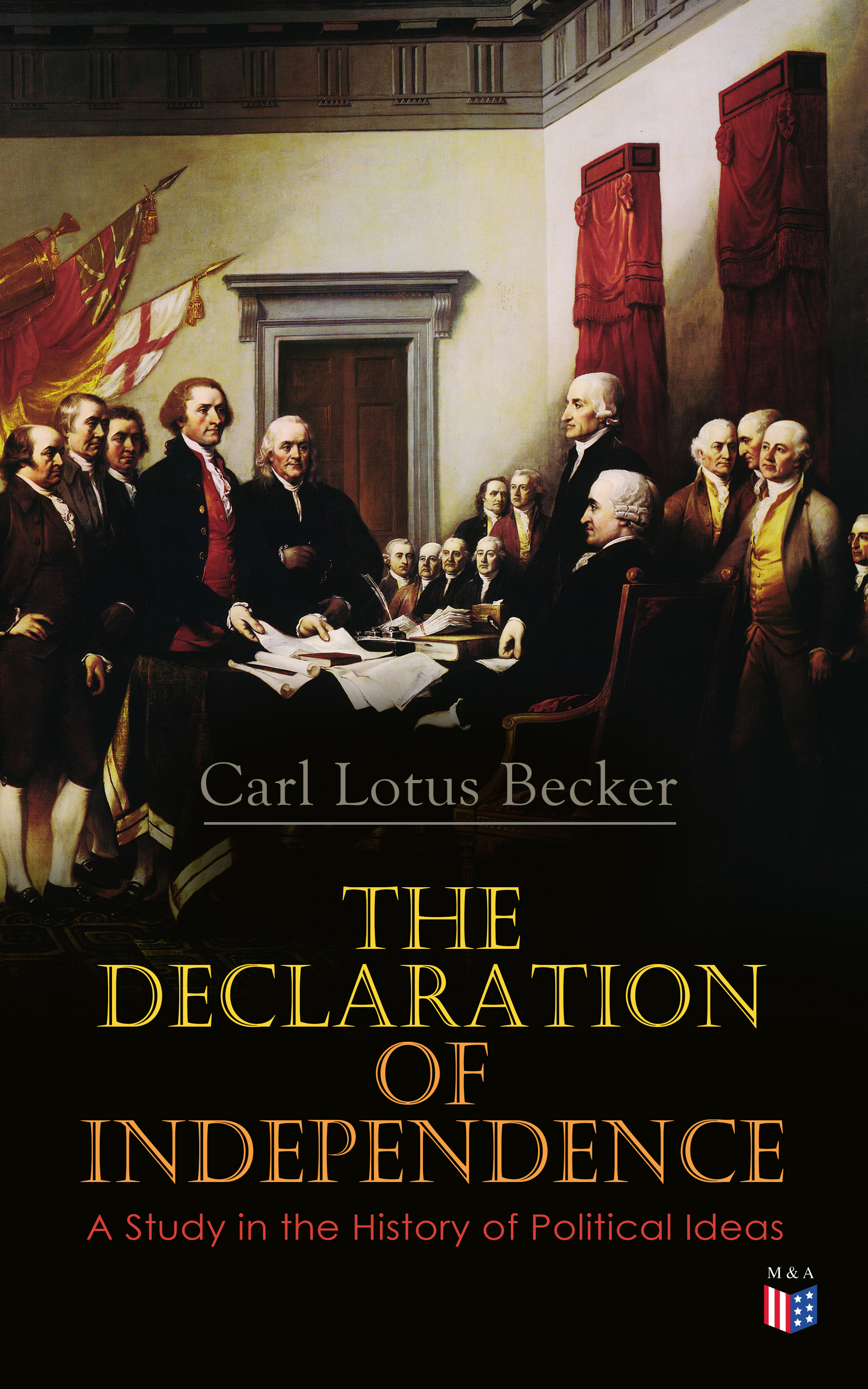 Carl Lotus Becker The Declaration of Independence: A Study in the History of Political Ideas study of il 1ra