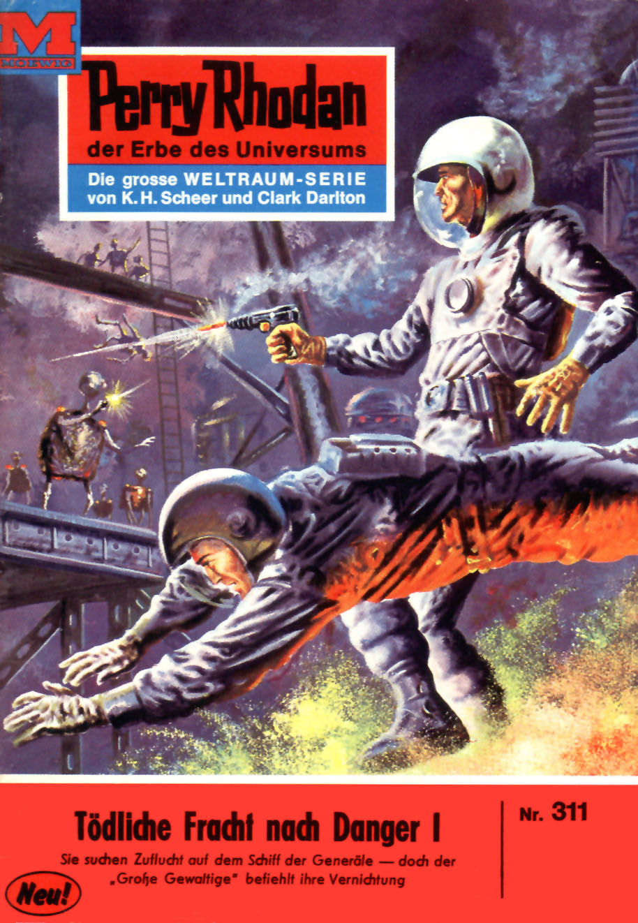 Perry Rhodan 311: Tödliche Fracht nach Danger I