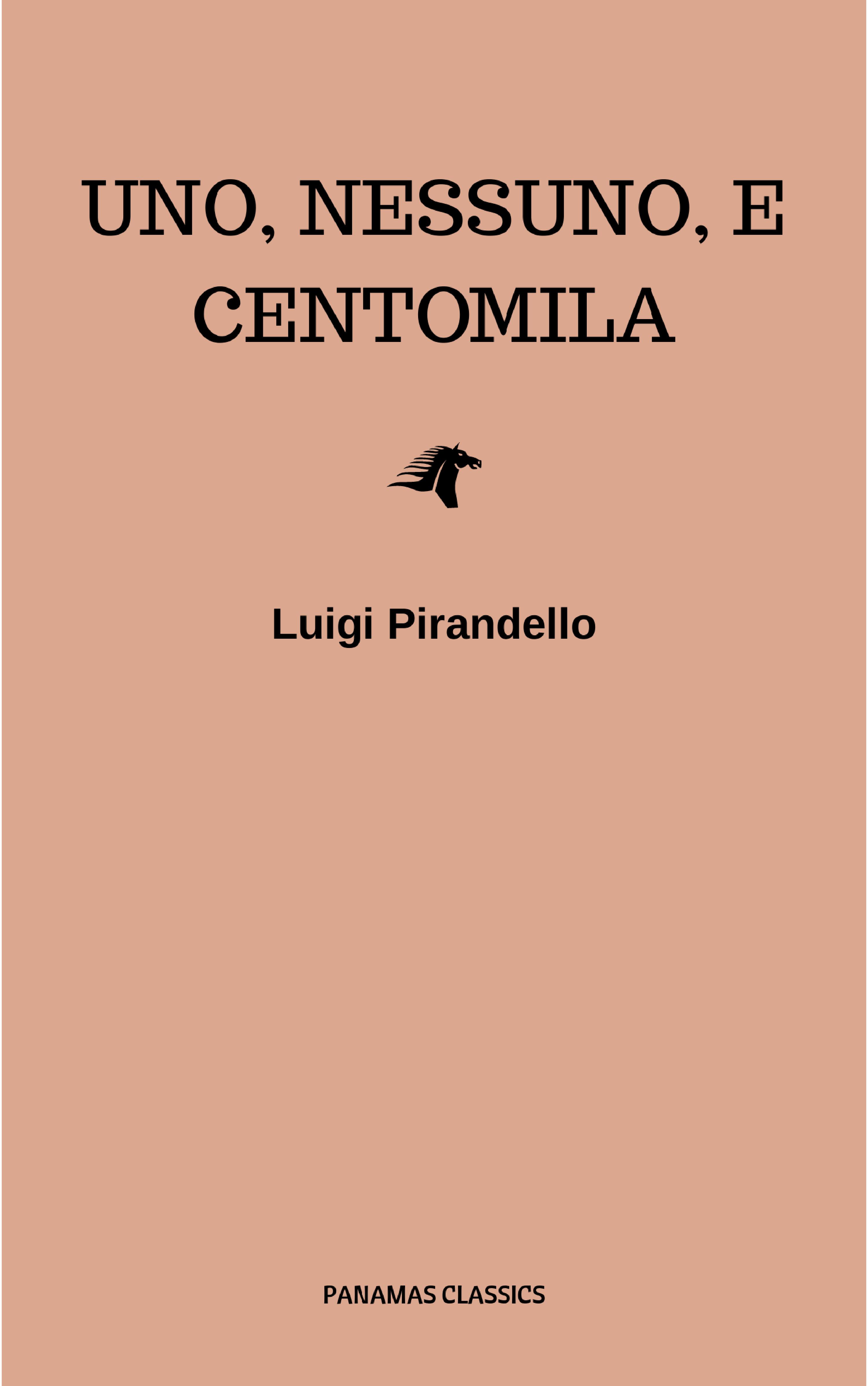 Uno, nessuno, e centomila