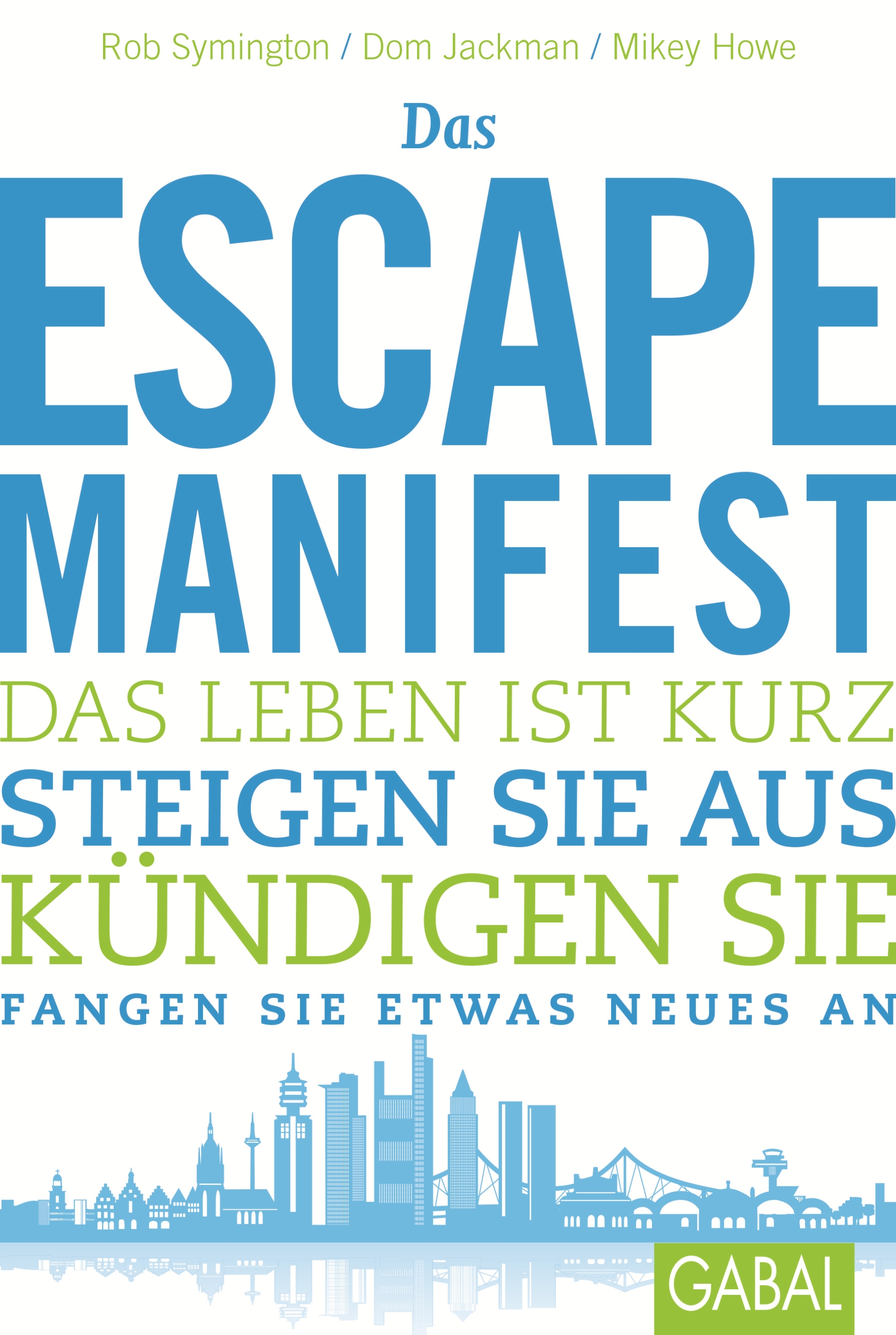 Das Escape-Manifest