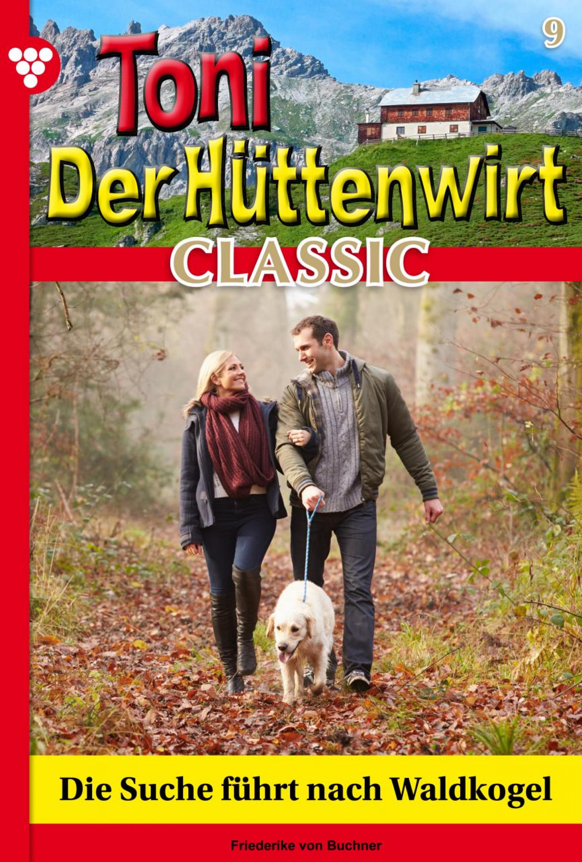 Toni der Hüttenwirt Classic 9 – Heimatroman