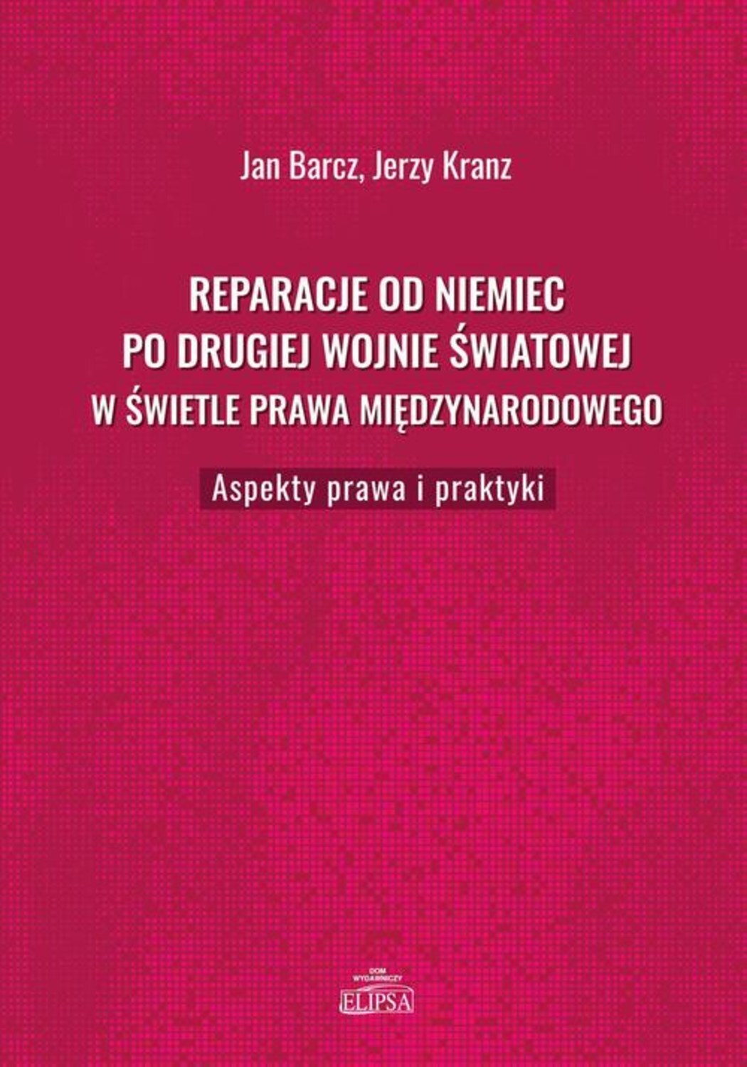 Reparacje od Niemiec po drugiej wojnie światowej w świetle prawa międzynarodowego