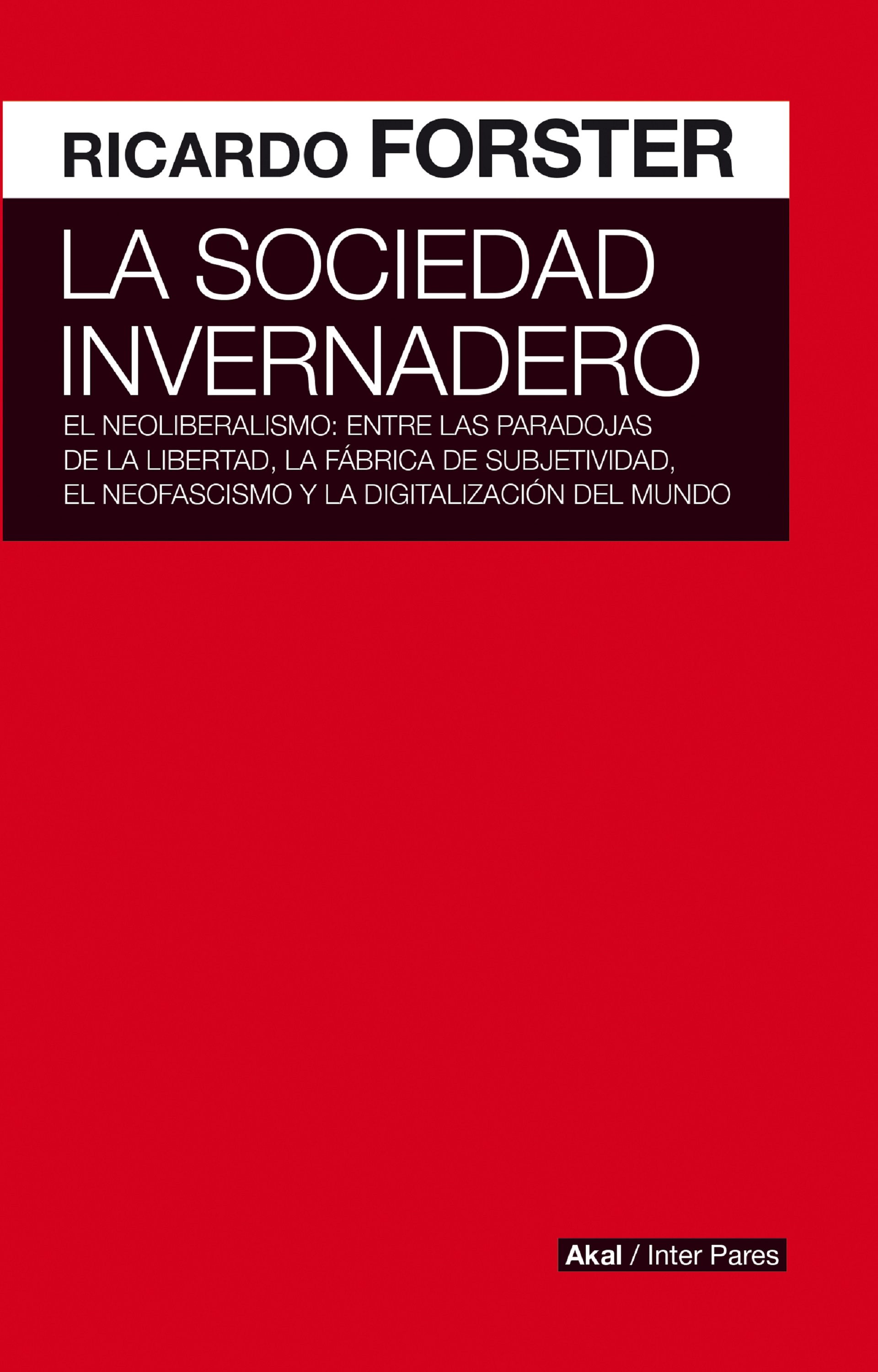 La sociedad invernadero