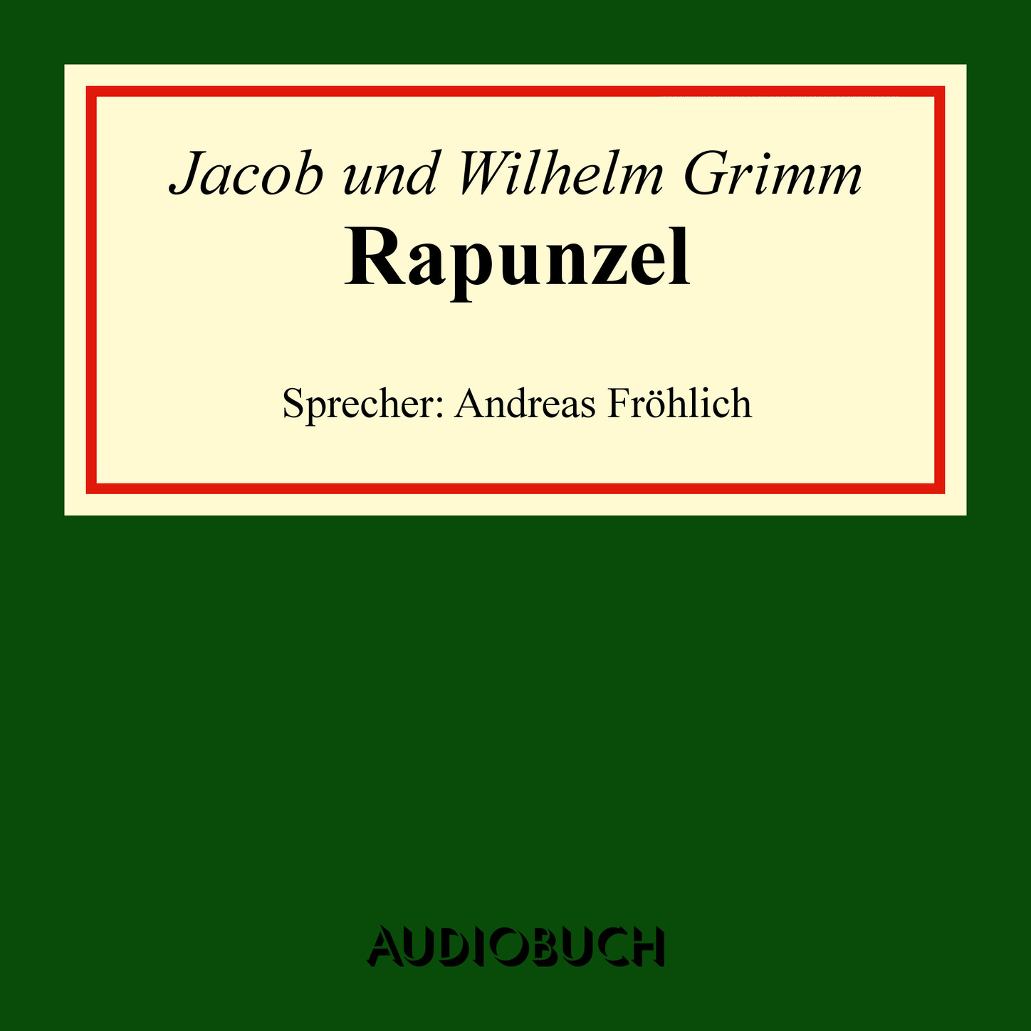 Rapunzel (Ungekürzte Lesung)