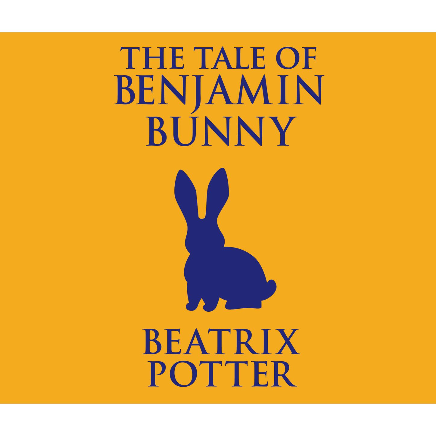 The Tale of Benjamin Bunny (Unabridged)