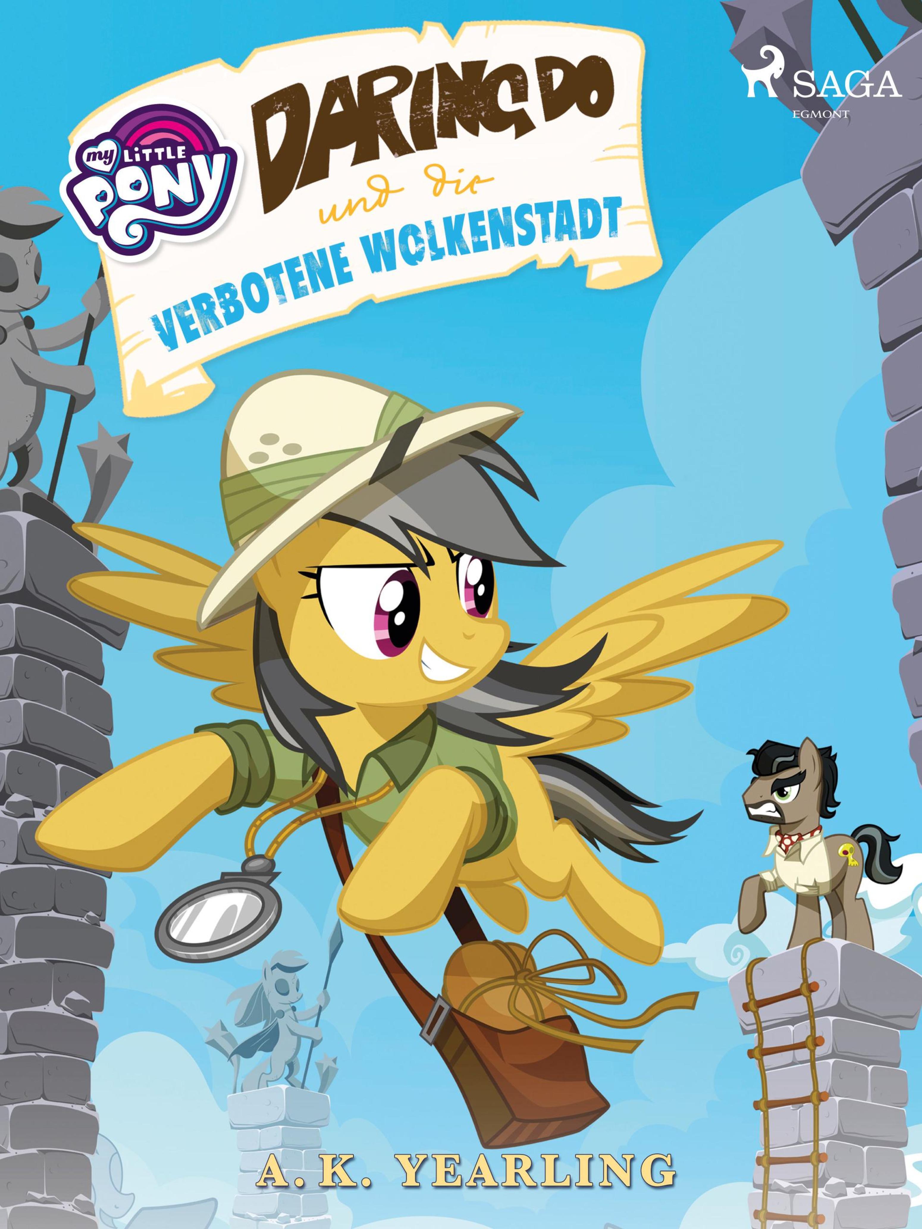 «My Little Pony - Daring Do und die verbotene Wolkenstadt» – A.K. Yearling  | ЛитРес