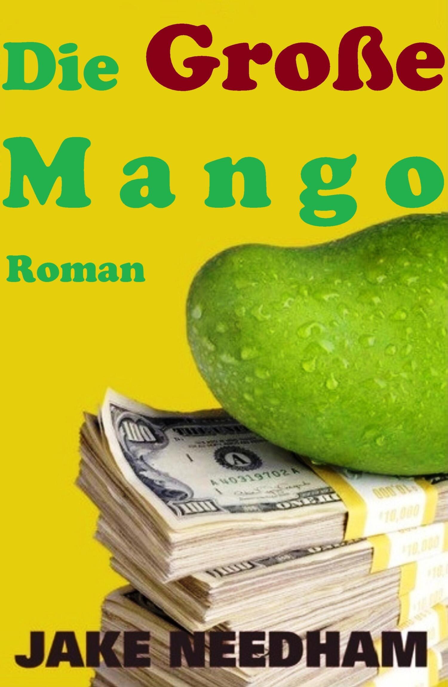 «Die Große Mango» – Jake Needham | ЛитРес