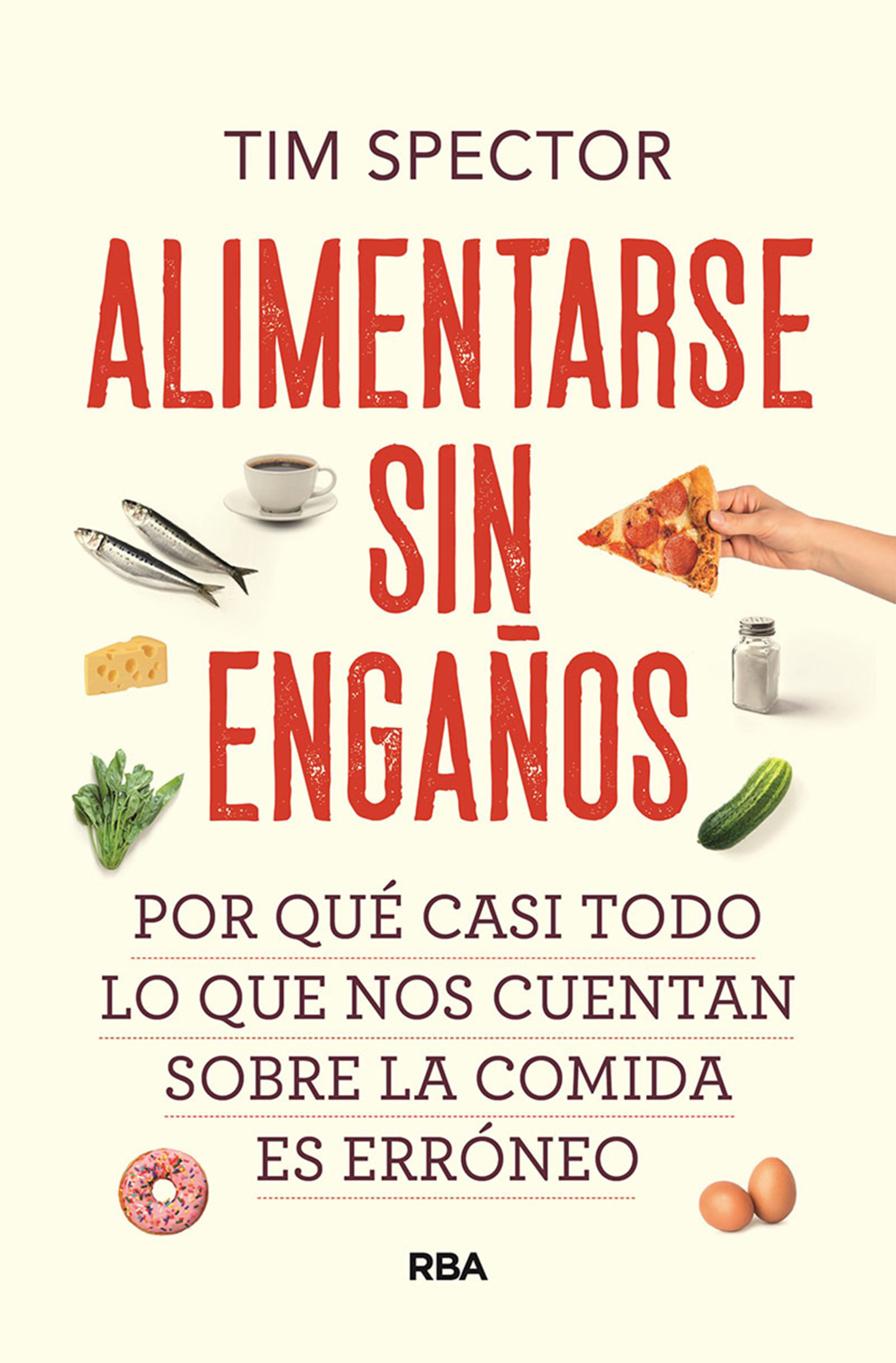 «Alimentarse sin engaños» – Тим Спектор | ЛитРес