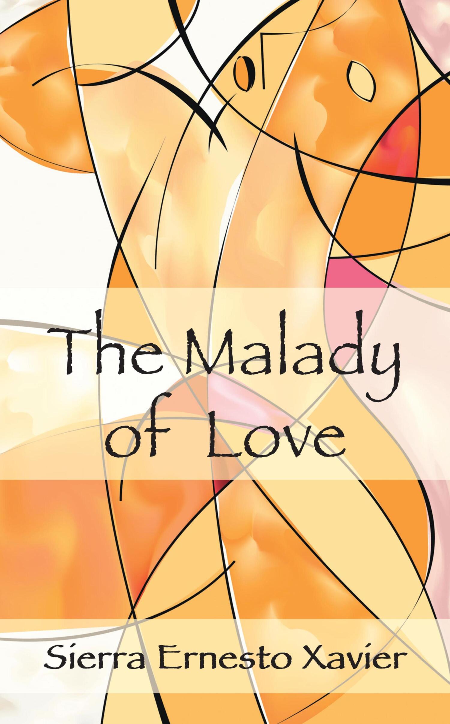 The Malady of Love, Sierra Ernesto Xavier – читать онлайн на ЛитРес