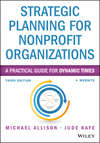 Strategic Planning for Nonprofit Organizations. A Practical Guide for Dynamic Times