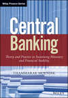 Central Banking. Theory and Practice in Sustaining Monetary and Financial Stability