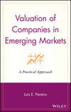 Valuation of Companies in Emerging Markets. A Practical Approach