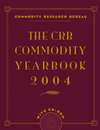 The CRB Commodity Yearbook 2004