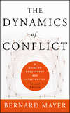 The Dynamics of Conflict. A Guide to Engagement and Intervention