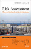 Risk Assessment. Theory, Methods, and Applications