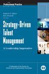 Strategy-Driven Talent Management. A Leadership Imperative