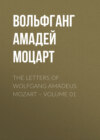 The Letters of Wolfgang Amadeus Mozart – Volume 01
