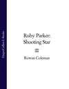 Ruby Parker: Shooting Star