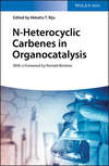 N-Heterocyclic Carbenes in Organocatalysis