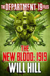 The Department 19 Files: The New Blood: 1919