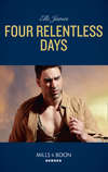 Four Relentless Days