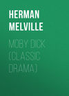 Moby Dick (Classic Drama)