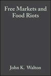 Free Markets and Food Riots