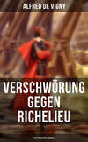 Verschwörung gegen Richelieu (Historischer Roman)