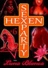 Hexen Sexparty 6: Walpurgisnacht, die Geilheit lacht!